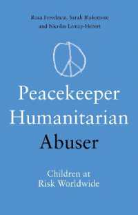 Peacekeeper, Humanitarian, Abuser : Children at Risk Worldwide