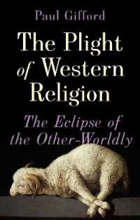 The Plight of Western Religion : The Eclipse of the Other-Worldly
