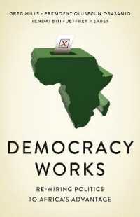 Democracy Works : Re-Wiring Politics to Africa's Advantage