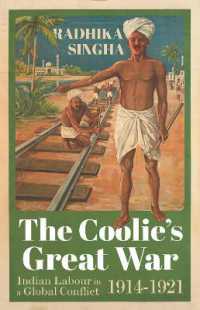 The Coolie's Great War : Indian Labour in a Global Conflict, 1914-1921