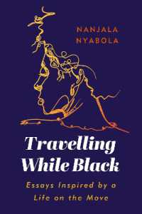 Travelling While Black : Essays Inspired by a Life on the Move