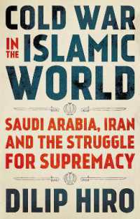 Cold War in the Islamic World : Saudi Arabia, Iran and the Struggle for Supremacy