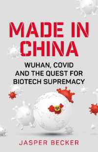 Made in China : Wuhan, Covid and the Quest for Biotech Supremacy