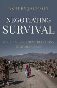 Negotiating Survival : Civilian-Insurgent Relations in Afghanistan