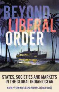 Beyond Liberal Order : States, Societies and Markets in the Global Indian Ocean
