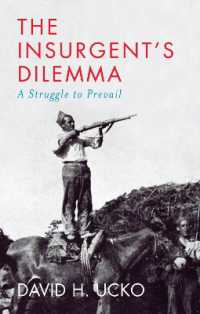 The Insurgent's Dilemma : A Struggle to Prevail