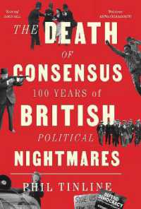 The Death of Consensus : 100 Years of British Political Nightmares