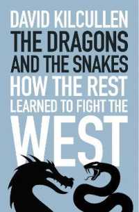 The Dragons and the Snakes : How the Rest Learned to Fight the West