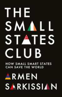 The Small States Club : How Small Smart Powers Can Save the World