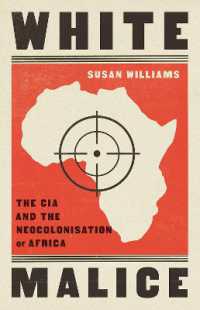 White Malice : The CIA and the Neocolonisation of Africa