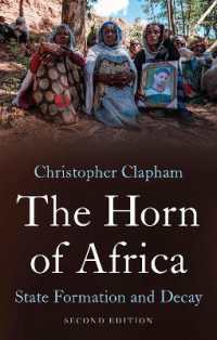 The Horn of Africa : State Formation and Decay （2ND）