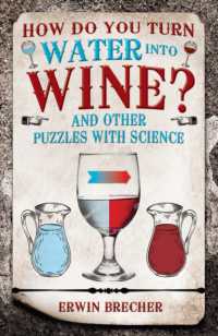How Do You Turn Water into Wine? : And Other Puzzles with Science