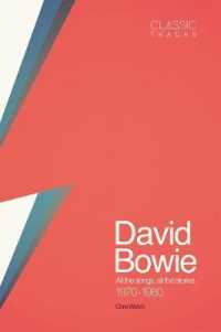David Bowie : All the Songs, All the Stories 1970 - 1980 (Classic Tracks)