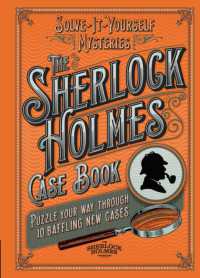 The Sherlock Holmes Case Book : Puzzle your way through 10 baffling new cases