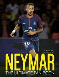 Neymar: the Ultimate Fan Book (The Ultimate Fan Book)