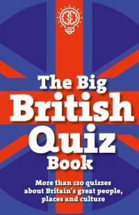 The Big British Quiz Book : More than 120 quizzes about Britain's great people, places and culture