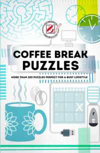 Coffee Break Puzzles : More than 200 puzzles perfect for a busy lifestyle