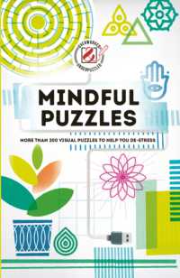 Mindful Puzzles : More than 200 visual puzzles to help you de-stress