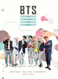 BTS - the Ultimate Fan Book : Experience the K-Pop Phenomenon! (The Ultimate Fan Book)