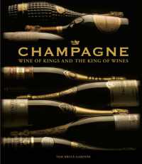 Champagne : Wine of Kings and the King of Wines