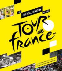 The Official History of the Tour De France : The Official History