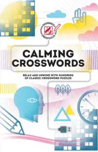 Calming Crosswords : Relax and unwind with hundreds of crosswords