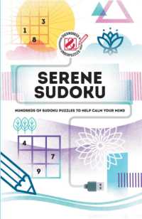 Serene Sudoku : Hundreds of Sudoku puzzles to help calm your mind