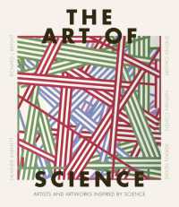The Art of Science : Artists and artworks inspired by science