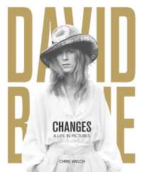 David Bowie - Changes : A Life in Pictures 1947-2016