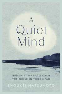 A Quiet Mind : Buddhist ways to calm the noise in your head