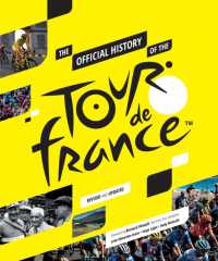 The Official History of the Tour De France : The Official History