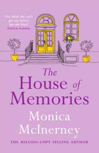 The House of Memories : The life-affirming novel for anyone who has ever loved and lost