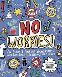 No Worries! Mindful Kids : An activity book for children who sometimes feel anxious or stressed (Mindful Kids)
