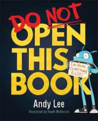 アンディ・リ－作『ぜったいあけちゃダメッ！』（原書）<br>Do Not Open This Book : A ridiculously funny story for kids, big and small!