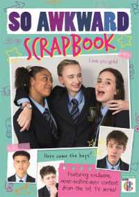 So Awkward Scrapbook : The official book of the hit Cbbc show! (So Awkward) -- Paperback / softback
