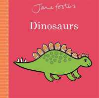 Jane Foster's Dinosaurs （Board Book）