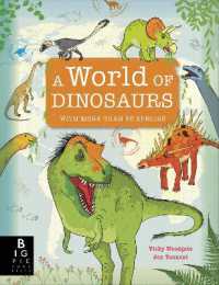 A World of Dinosaurs (A World of)