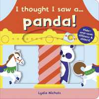 I thought I saw a... Panda! (I thought I saw a...) （Board Book）