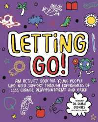 Letting Go! Mindful Kids : An activity book for children who need support through experiences of loss, change, disappointment and grief (Mindful Kids)