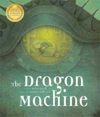 ヘレン・ウォ－ド／ウエイン・アンダ－スン『ドラゴンマシ－ン』（原書）<br>The Dragon Machine