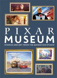 Pixar Museum : Stories and art from the animation studio
