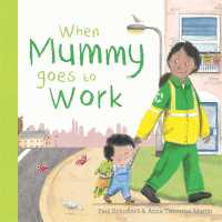 When Mummy Goes to Work （Board Book）
