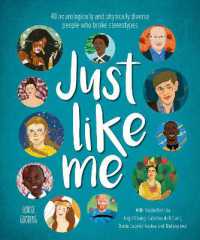 Just Like Me : 40 neurologically and physically diverse people who broke stereotypes -- Hardback
