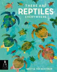 ブリッタ・テッケントラップ『いろんなところに　かめ　わに　とかげ』（原書）<br>There are Reptiles Everywhere (Britta Teckentrup Everywhere)