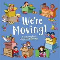 We're Moving : A reassuring book about new beginnings