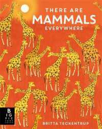 ブリッタ・テッケントラップ『いろんなところに　いろんな　どうぶつ』（原書）<br>There are Mammals Everywhere (Britta Teckentrup Everywhere)