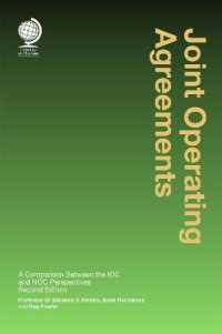 Joint Operating Agreements : A Comparison between the IOC and NOC Perspectives, Second Edition （2ND）