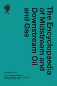 The Encyclopaedia of Midstream and Downstream Oil and Gas : Second Edition （2ND）