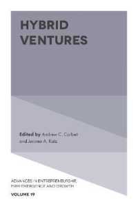Hybrid Ventures (Advances in Entrepreneurship, Firm Emergence and Growth)
