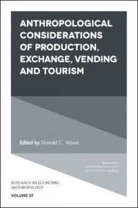 Anthropological Considerations of Production, Exchange, Vending and Tourism (Research in Economic Anthropology)